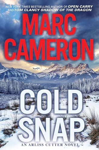 Cold Snap: An Action Packed Novel of Suspense (An Arliss Cutter Novel)