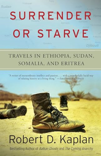 Surrender or Starve: Travels in Sudan, Ethiopia, Somalia, and Eritrea (Vintage Departures)