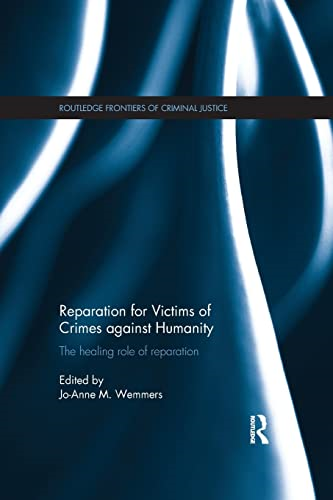 Reparation for Victims of Crimes against Humanity: The healing role of reparation
