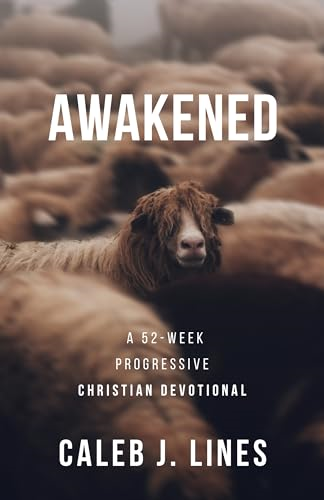 Awakened: A 52-Week  Progressive Christian  Devotional