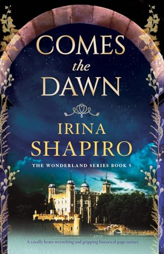 Comes the Dawn: A totally heart-wrenching and gripping historical page-turner (Wonderland)
