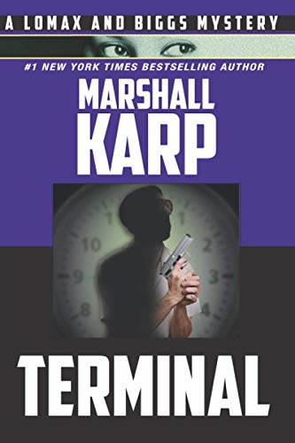 Terminal: Assassins Wanted...No Experience Necessary (A Lomax and Biggs Mystery)