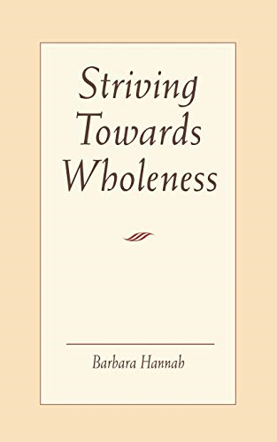 Striving Towards Wholeness
