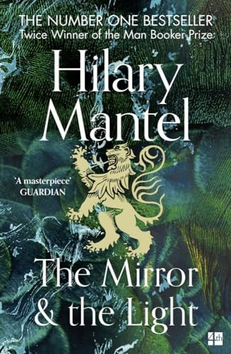 The Mirror and the Light (The Wolf Hall Trilogy) (The Wolf Hall Trilogy)