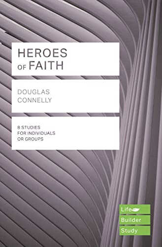 Heroes of Faith (Lifebuilder Study Guides) (Lifebuilder Study Guides)