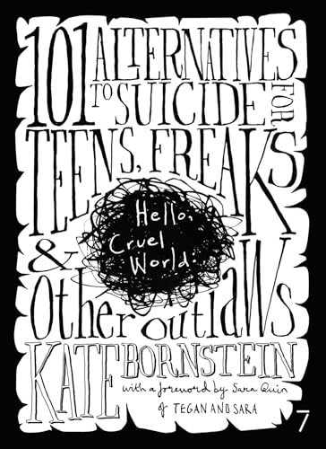 Hello, Cruel World: 101 Alternatives to Teen Suicide