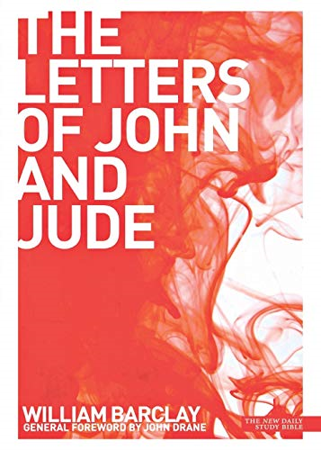 The Letters of John and Jude (New Daily Study Bible Series)