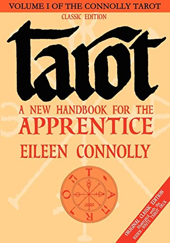 Tarot - A New Handbook for the Apprentice: 1 (Connolly Tarot)
