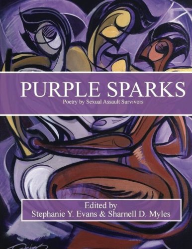 Purple Sparks: Poetry by Sexual Assault Survivors