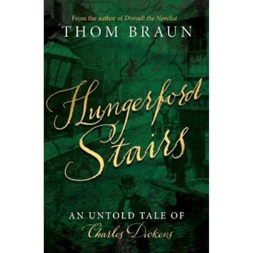 Hungerford Stairs: An Untold Tale of Charles Dickens