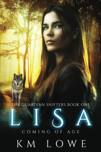 Lisa - Coming of Age (Book 1 of the Guardian Shifters): Coming of Age