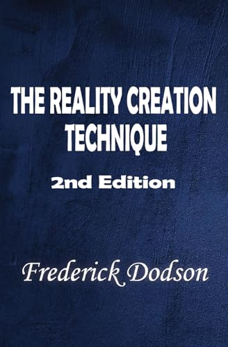 The Reality Creation Technique