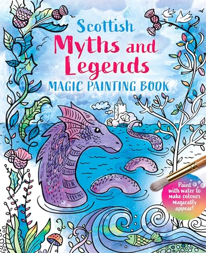 Magic Painting Book: Scottish Myths and Legends