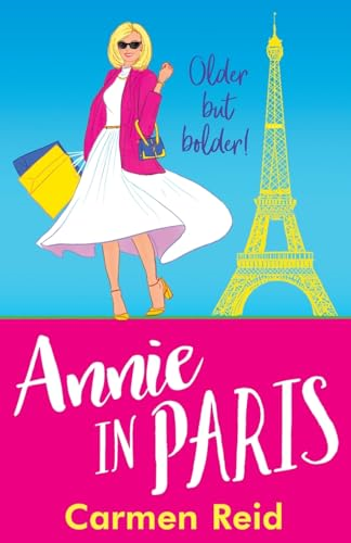 Annie in Paris: A brilliant, laugh-out-loud book club pick from Carmen Reid for 2024