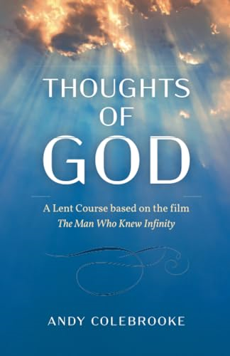 Thoughts of God - A Lent Course based on the film `The Man Who Knew Infinity`