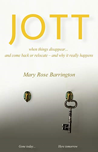 Jott: when things  - disappear... and come back  - or relocate  -  and why it  - really happens