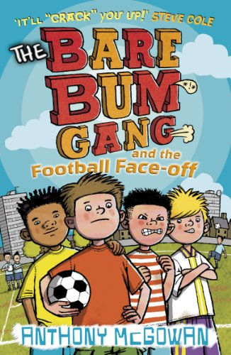 The Bare Bum Gang and the Football Face-off (Bare Bum Gang)