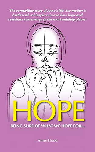 Hope: Being sure of what we Hope for ...