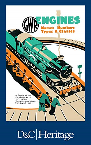 G.W.R. Engines: Names,  - Numbers, Types and Classes