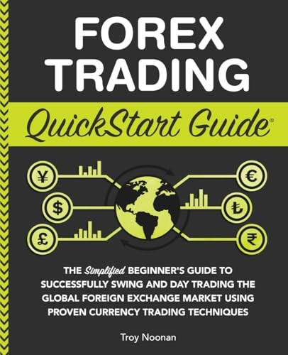 Forex Trading QuickStart Guide: