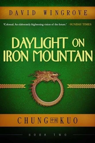 Daylight on Iron Mountain: Book 2: Chung Kuo (Chung Kuo)