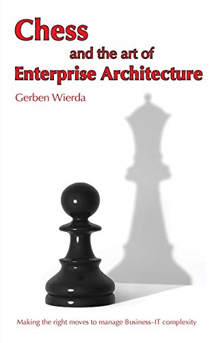 Chess and the Art of  - Enterprise Architecture