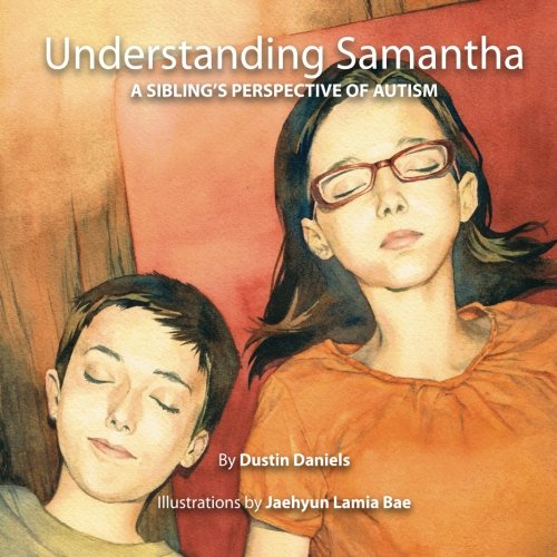 Understanding Samantha: A Sibling's Perspective of Autism
