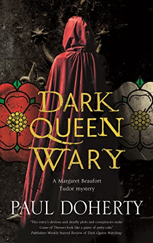 Dark Queen Wary (A Margaret Beaufort Mystery)