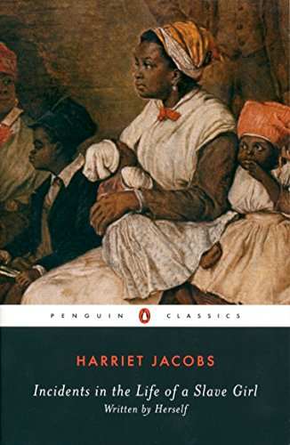 Incidents in the Life of a Slave Girl (Penguin Classics)