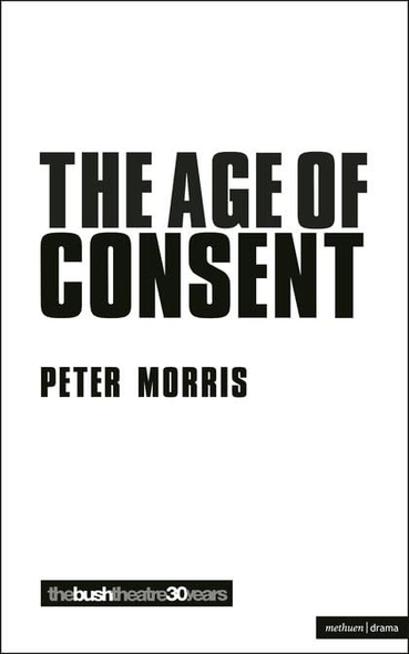 The Age of Consent (Methuen Modern Plays)