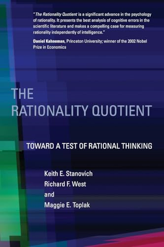 The Rationality Quotient: Toward a Test of Rational Thinking (The MIT Press)