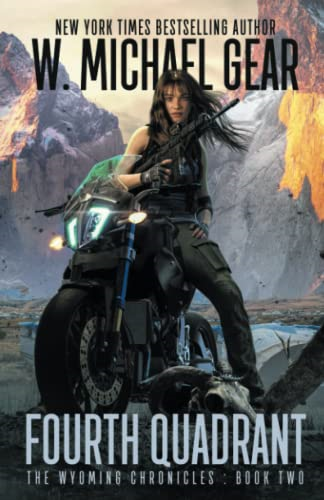 Fourth Quadrant: The Wyoming Chronicles: Book Two (The Wyoming Chronicles)