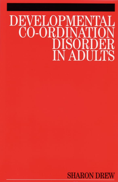 Developmental Co-ordination Disorder in Adults
