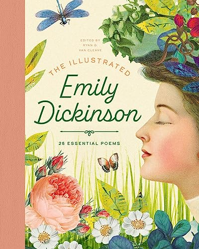 The Illustrated Emily Dickinson: 25 Essential Poems (The Illustrated Poets Collection)