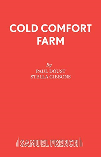 Cold Comfort Farm: Play (Acting Edition)