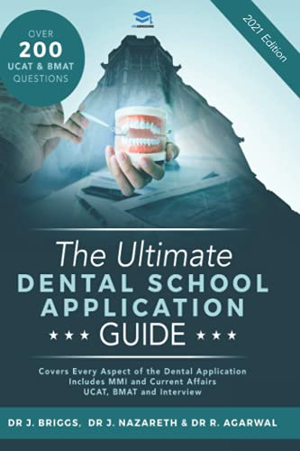 The Ultimate Dental School  - Application Guide: Detailed  - Expert Advice from  - Dentists, Hundreds of UKCAT -  & BMAT Questions, Write  - the Perfect Personal  - Statement, Fully Worked  - Real Interview Questions,  - UniAdmissions