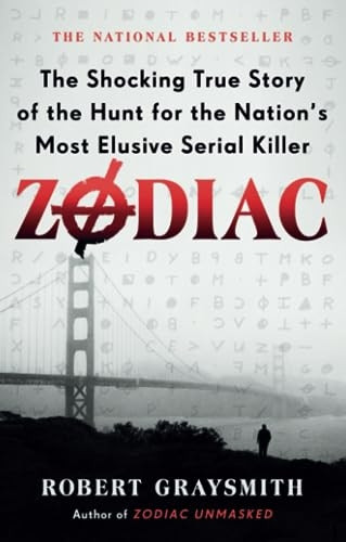 Zodiac: The Shocking True Story of the Hunt for the Nation's Most Elusive Serial Killer