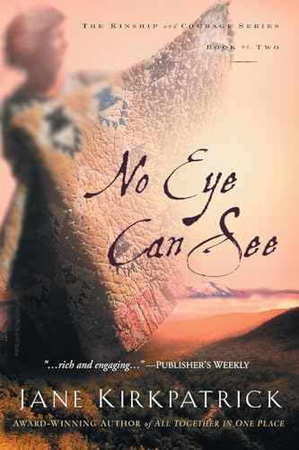 No Eye Can See (Kinship and Courage)