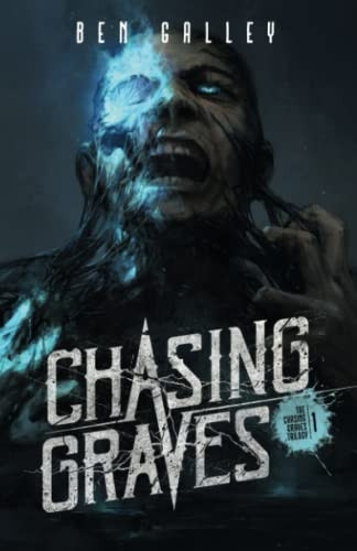 Chasing Graves (The Chasing Graves Trilogy)