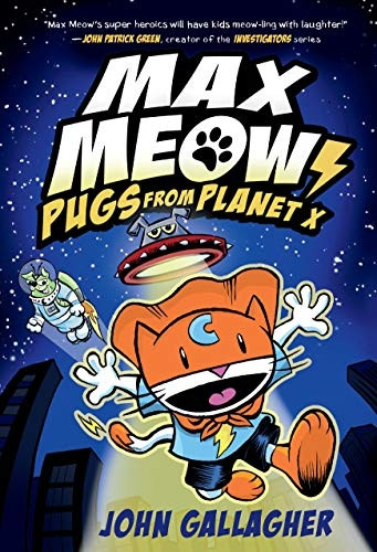 Max Meow Book 3: Pugs from Planet X (Max Meow)