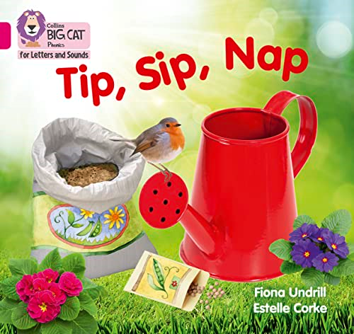 Collins Big Cat Phonics for Letters and Sounds - Tip, Sip, Nap: Band 01A/Pink A (Collins Big Cat Phonics for Letters and Sounds)