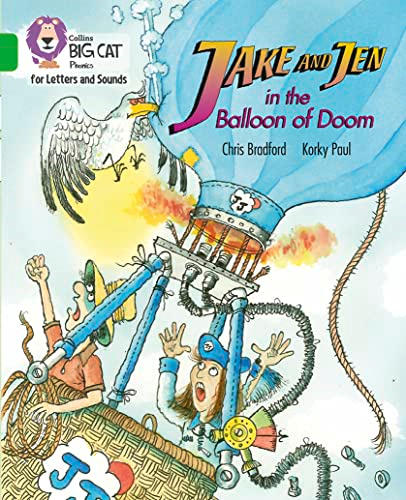 Collins Big Cat Phonics for Letters and Sounds - Jake and Jen and the Balloon of Doom: Band 05/Green (Collins Big Cat Phonics for Letters and Sounds)