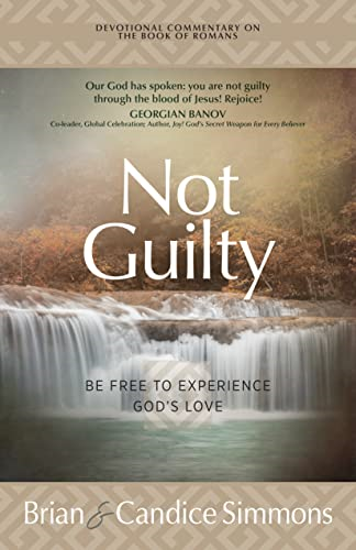 Not Guilty: Be Free to Experience God's Love (The Passion Translation Devotional Commentaries)