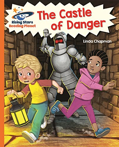 Reading Planet - The Castle of Danger - Orange: Galaxy (Rising Stars Reading Planet)