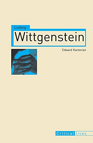 Ludwig Wittgenstein (Critical Lives)