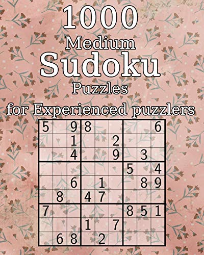 1000 Medium Sudoku Puzzles for Experienced puzzlers: also perfect as a Gift for Teenagers, Adults, Grandparents and Seniors - Puzzle Book - incl. Solutions