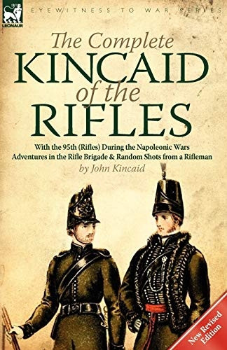 The Complete Kincaid of the Rifles-With the 95th