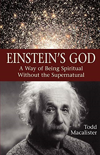 Einstein's God: a Way of Being Spiritual without the Supernatural