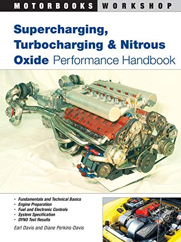 Supercharging, Turbocharging and Nitrous Oxide Performance Handbook (Motorbooks International Powerpro Series)
