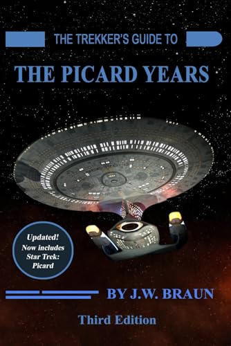 The Trekker's Guide to the Picard Years